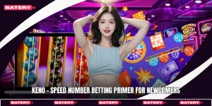 Keno - Speed Number Betting Primer For Newcomers