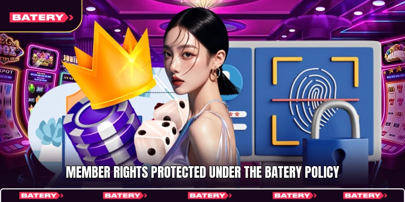 Privacy Policy 3 Member rights protected under the Batery policy